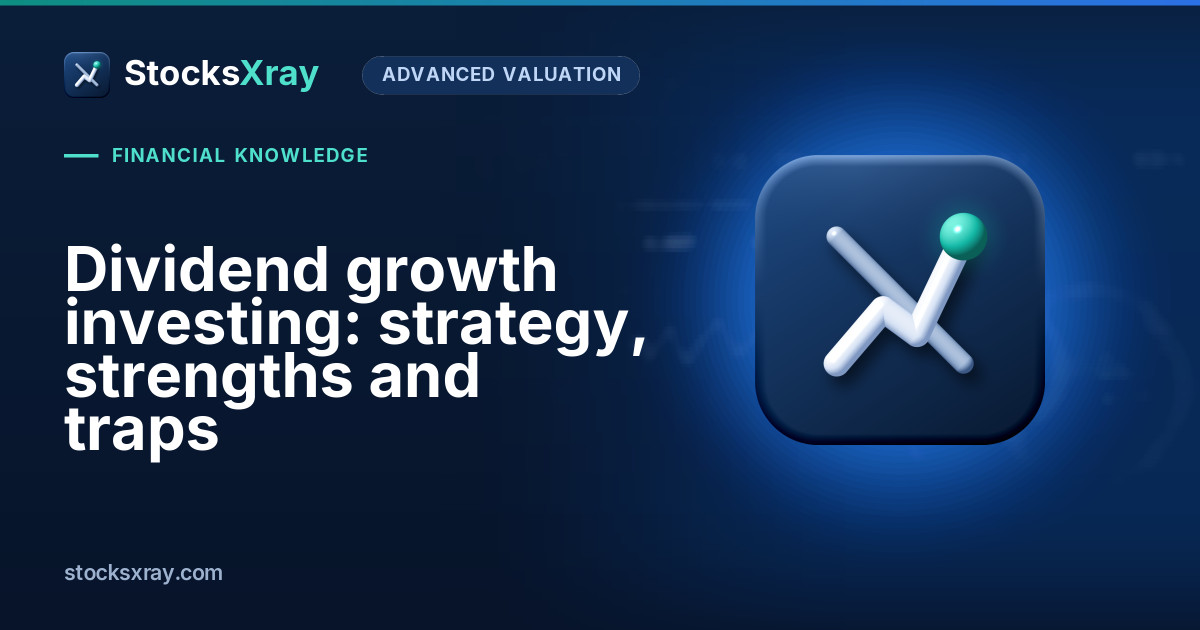 Dividend growth investing: strategy, strengths and traps