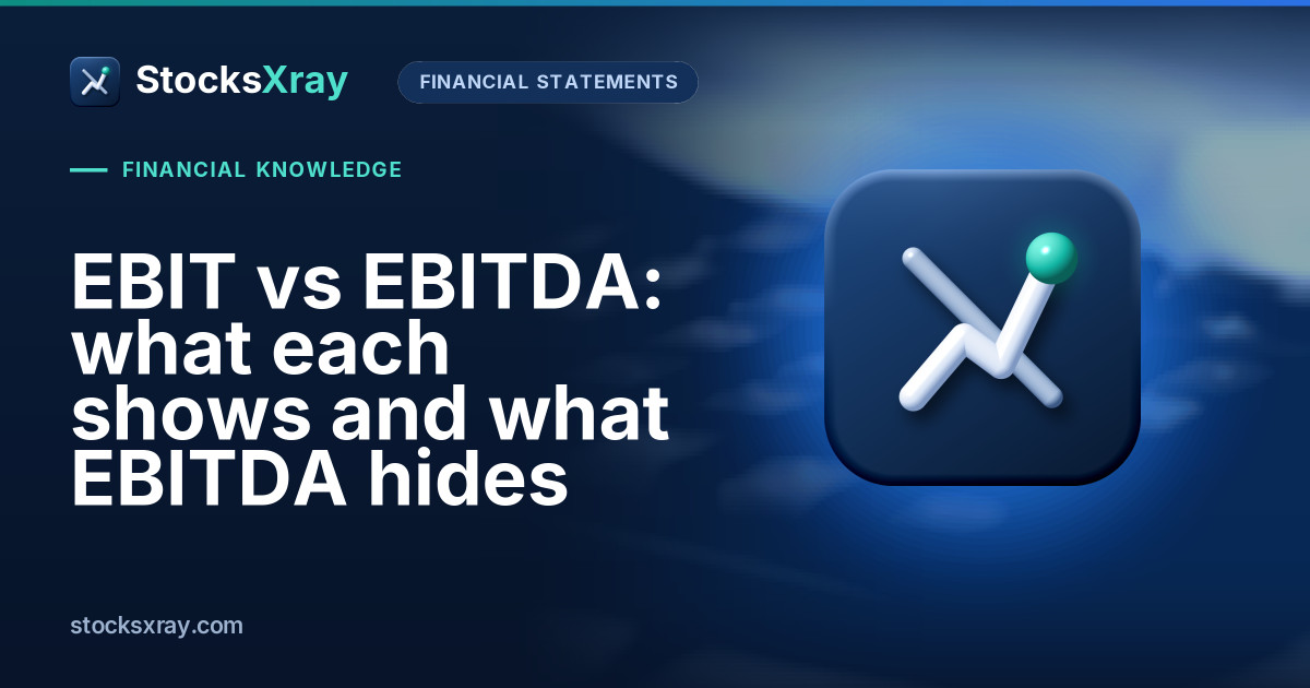 EBIT vs EBITDA: what each shows and what EBITDA hides