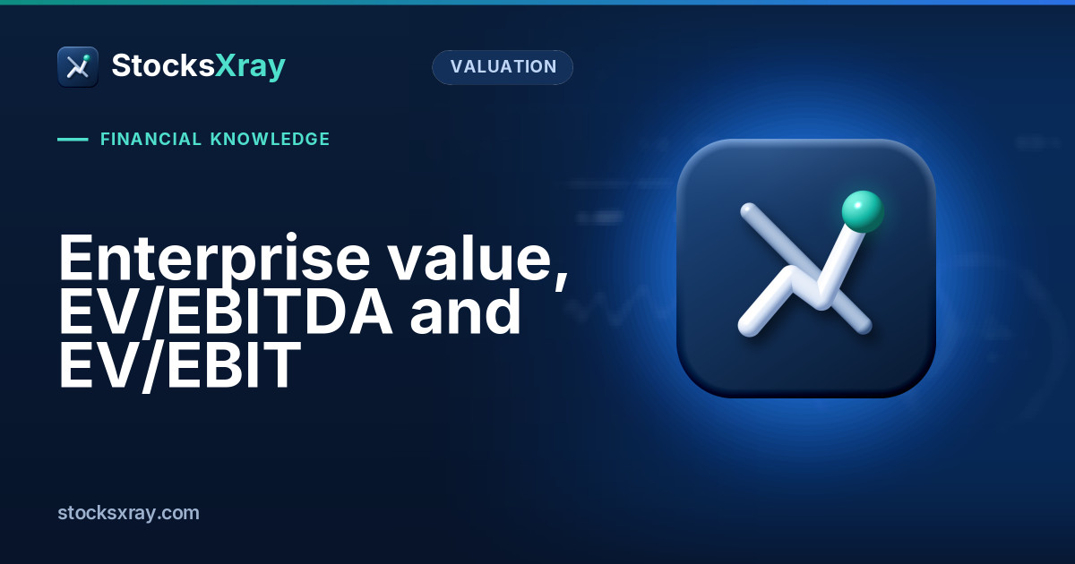 Enterprise value, EV/EBITDA and EV/EBIT