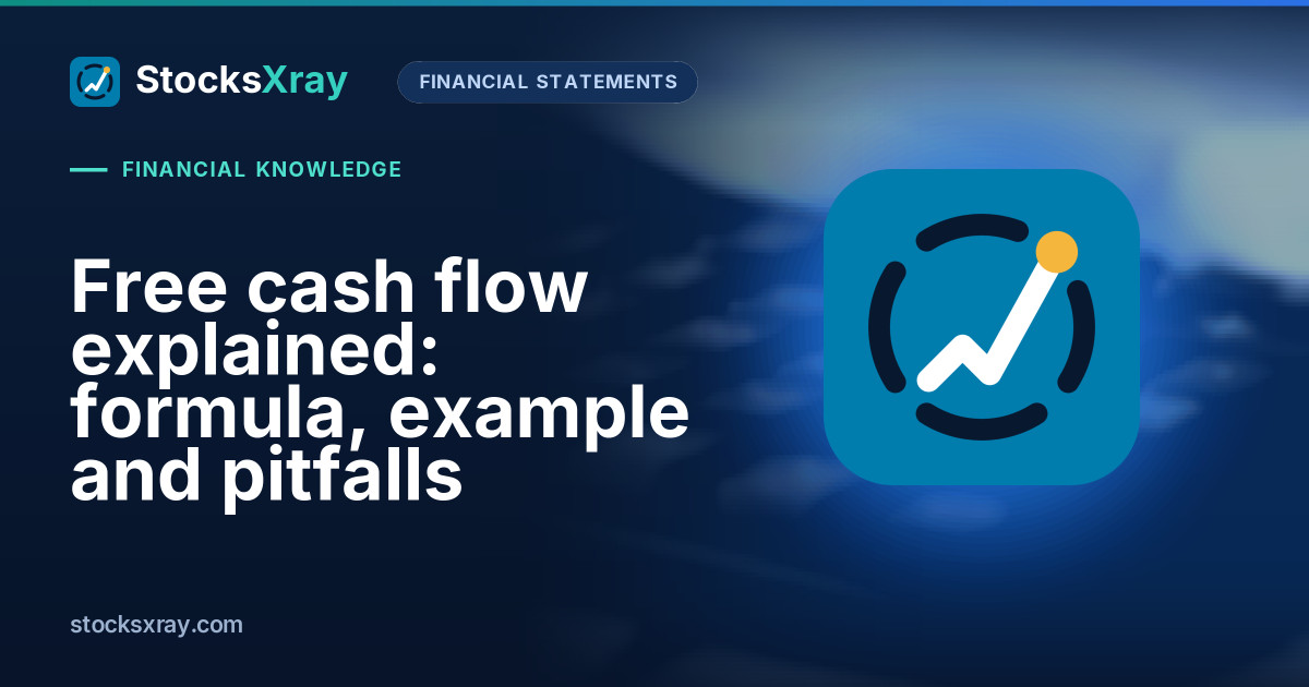 Free cash flow explained: formula, example and pitfalls