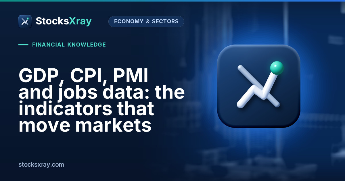 GDP, CPI, PMI and jobs data: the indicators that move markets