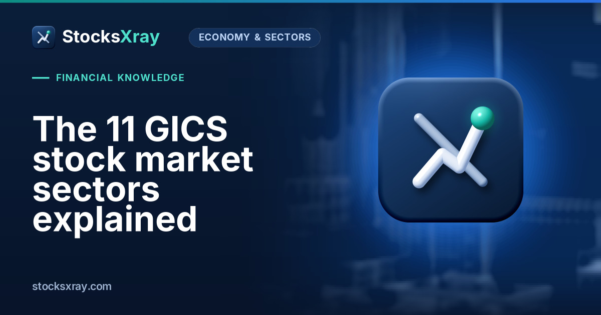 The 11 GICS stock market sectors explained