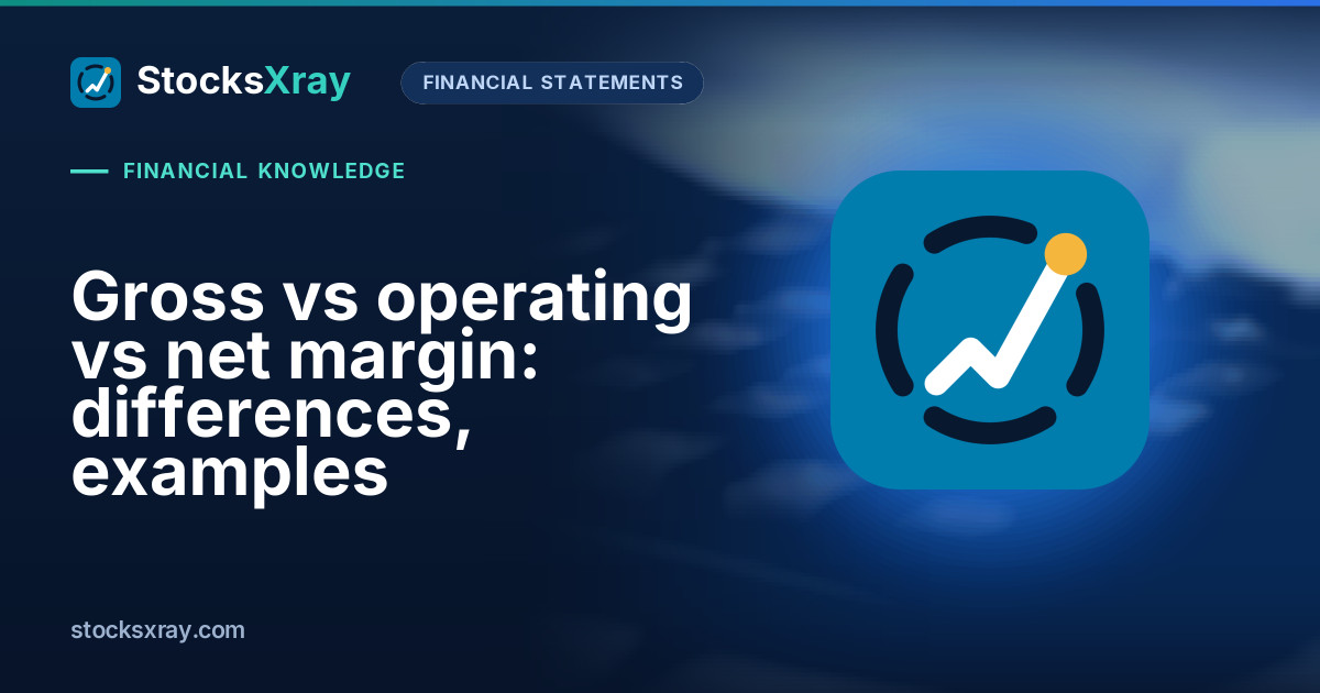 Gross vs operating vs net margin: differences, examples