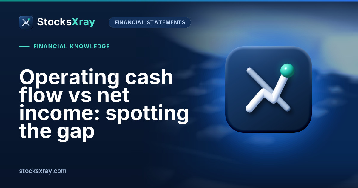 Operating cash flow vs net income: spotting the gap
