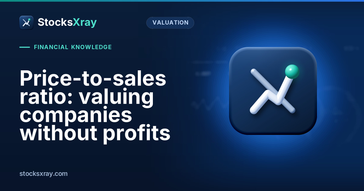 Price-to-sales ratio: valuing companies without profits