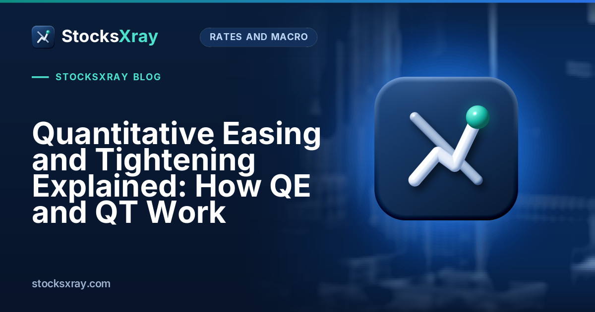 Quantitative Easing and Tightening Explained: How QE and QT Work