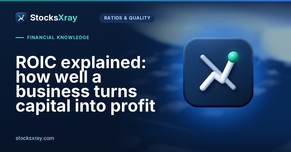 ROIC explained: how well a business turns capital into profit