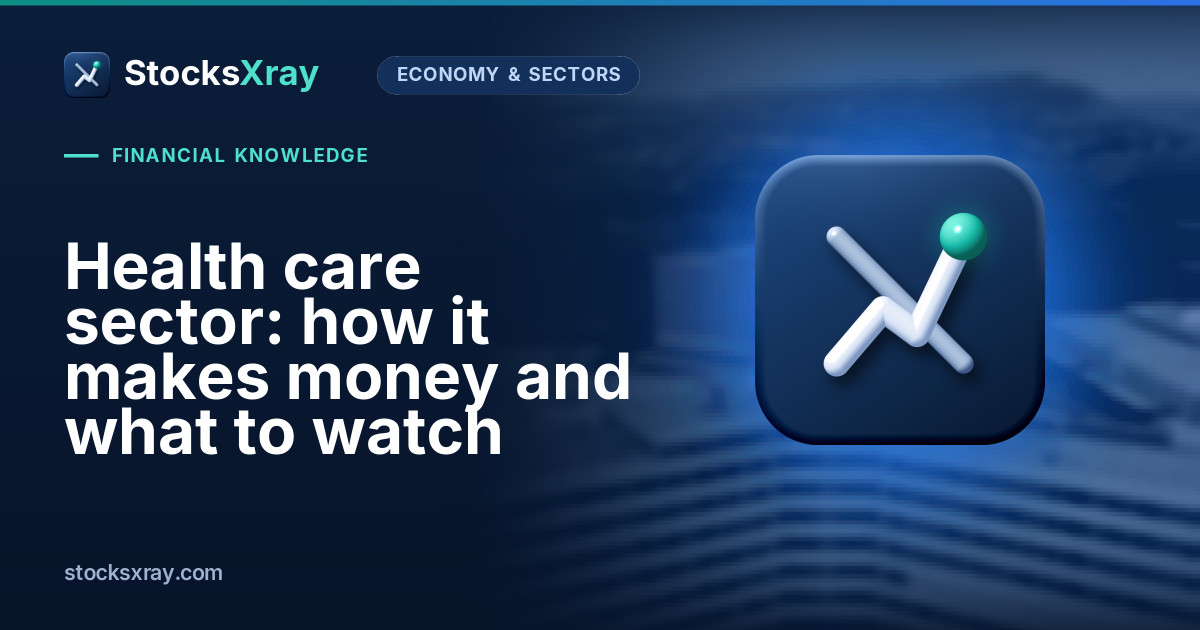 Health care sector: how it makes money and what to watch