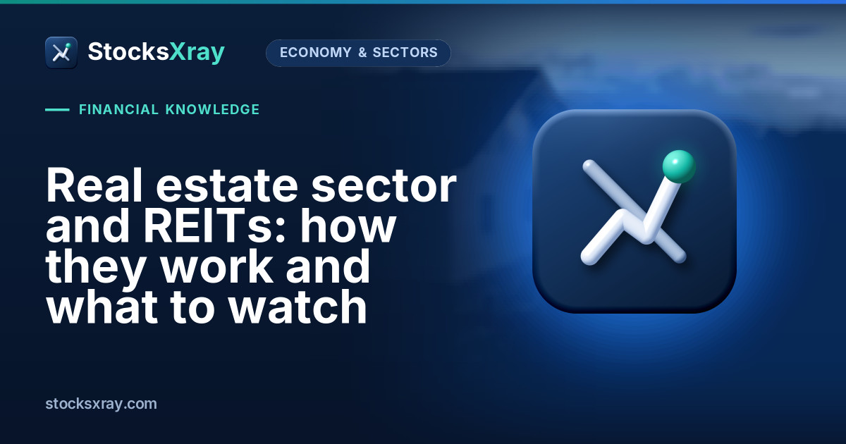 Real estate sector and REITs: how they work and what to watch