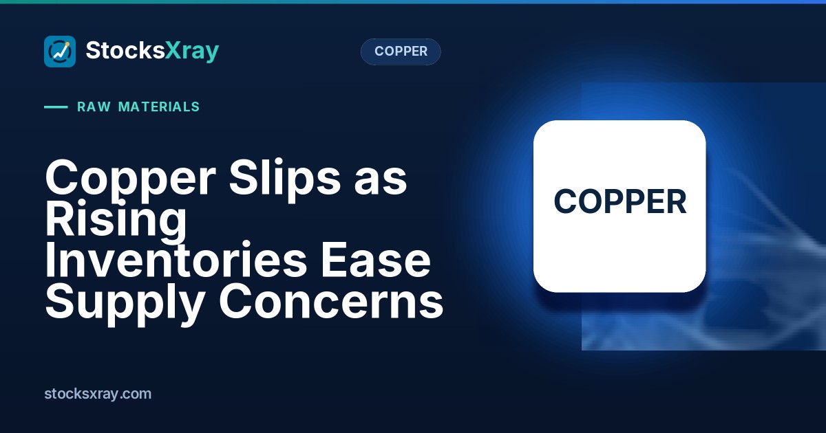 Copper Slips as Rising Inventories Ease Supply Concerns