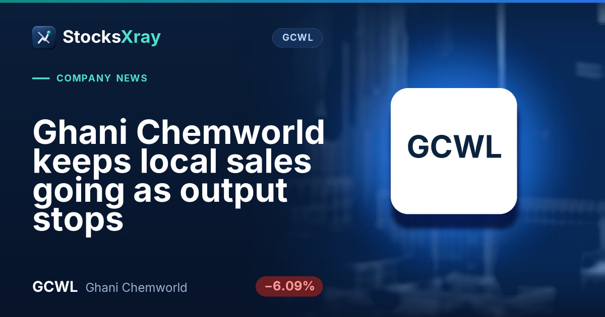 Ghani Chemworld keeps local sales going as output stops